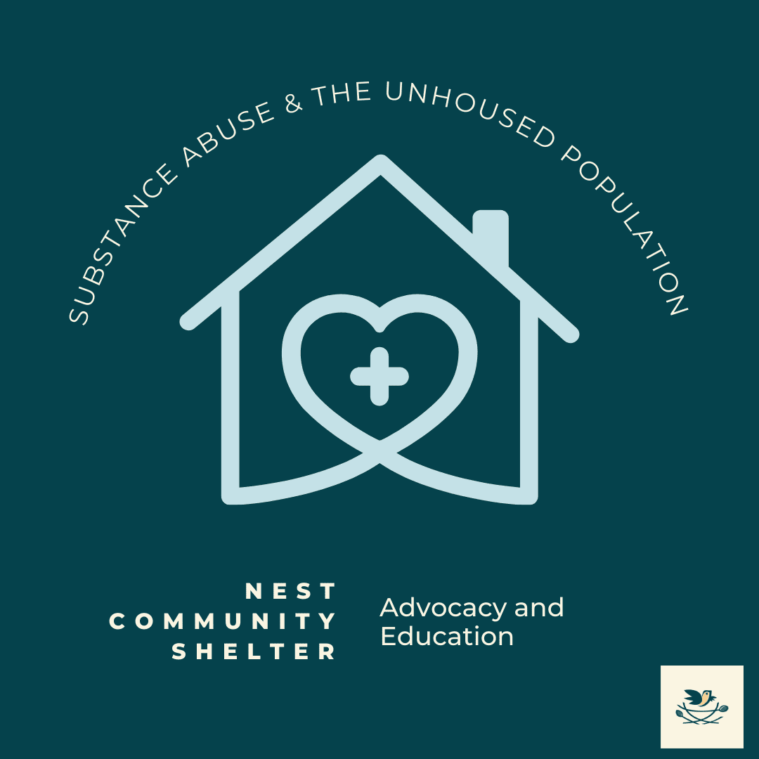 March Topic for Nest Community Shelter-n Substance Abuse & The Unhoused PopulaTion
